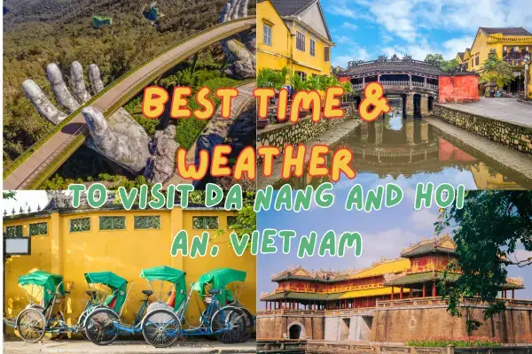 Best Time & Weather to Visit Da Nang and Hoi An, Vietnam